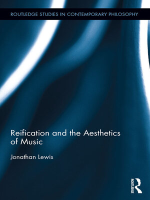 cover image of Reification and the Aesthetics of Music